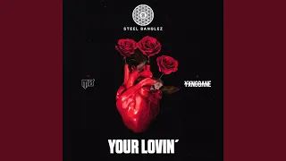 Your Lovin' (feat. MØ & Yxng Bane)