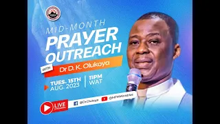 MID-MONTH PRAYER OUTREACH (15-08-2023) Dr D. K. Olukoya