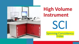 High Volume Instrument (HVI) Uster & Spinning Consistency Index (SCI) | Cotton Testing -Textile Lab