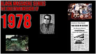 Black Massacre Series Episode 27 | The Jonestown Massacre Of 1978