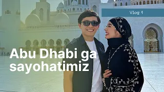 O’zbekiston blogerlari bilan Abu Dhabi da  sayohat . 1-qism Vlog.