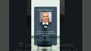 Garry Kasparov: Inspirational Quotes from Great Minds #1
