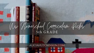 New Homeschool Curriculum for 5th Grade