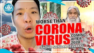 PROPHET SADHU SUNDAR SELVARAJ 2020 prophecy - something worse than corona