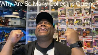 Why Are Some Collectors Calling It Quits?