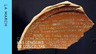 Celtas, un pueblo de hierro (III): las lenguas de los celtas · La March