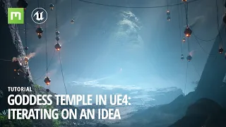 Goddess Temple in UE4: Iterating on an idea