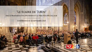 Le suaire de Turin (Conférence du Professeur Philippe Boxho et du Père Philippe Dalleur)