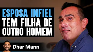 ESPOSA INFIEL Tem Filha De Outro Homem | Dhar Mann