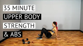 35 Minute Upper Body STRENGTH and Abs Dumbbell at Home Workout