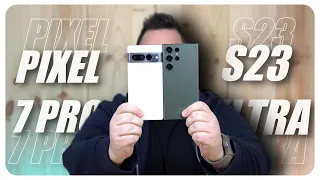 VAYA PELEA!!! Galaxy S23 Ultra VS Pixel 7 Pro