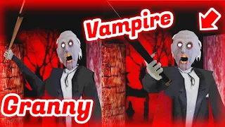 granny become a vampire | granny horror game | granny vampire mod