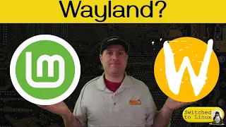 Wayland on Linux Mint?