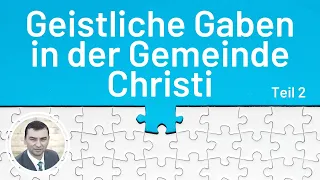 Geistliche Gaben in der Gemeinde Christi | 1.Petrus 4,10–11 | Alexander Arzer