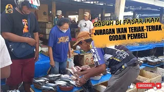 Keseruan di Pasar Ikan Tradisional, Adu Tawar-Menawar & Berebut Pembeli Lewat Teriakan