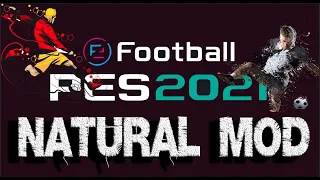 GAMEPLAY Natural MOD PES 2021 RELEASED  (Full Manual Leyenda)