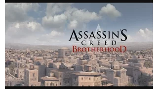 Прохождение Assassins Creed Brotherhood №1.Возвращение домой.