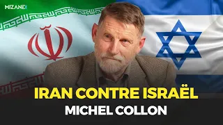 Michel Collon : Iran contre Israël