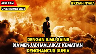 DIA MENYESAL SUDAH MEMBUAT BOM PALING MERUSAK SEPANJANG MASA - ALUR CERITA FILM OPP3NH3IM3R 2023