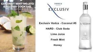 Cocktails In The Kitchen - Coconut Mint Mojito - Exclusiv Vodca Cocktails