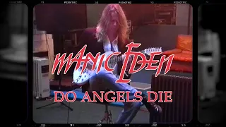 Manic Eden - Do Angels Die (Official Music Video)