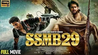 SSMB 29 | New South Indian Hindi In Dubbed Full Movie 2023 |Mahe Babu | New Blockbuster Action Movie
