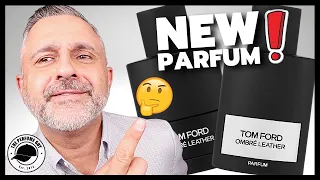 TOM FORD OMBRE LEATHER PARFUM UNBOXING AND FIRST IMPRESSIONS | Ombre Leather EDP vs Parfum