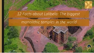 12 Facts About Lalibela: The biggest monolithic temples in the...