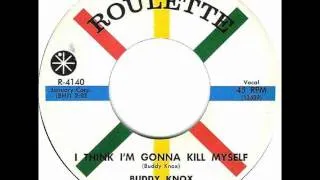 Buddy Knox - I Think I'm Gonna Kill Myself