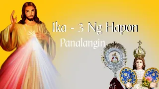 Panalangin Sa Ika - 3 Ng Hapon