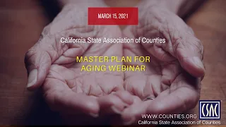 CSAC Webinar: Master Plan for Aging (March 15, 2021)