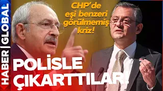 CHP'de Eşi Benzeri Görülmemiş Kriz! Polisle Çıkarttılar