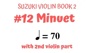 MINUET by Boccherini-Suzuki Violin Book 2 -MEDIUM SPEED with 2nd Violin part & scrolling music sheet