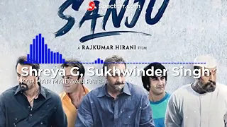 Kar Har Maidaan Fateh Sanju | Sanju | Ranbir Kapoor | Rajkumar Hirani | Sukhwinder Singh | Shreya