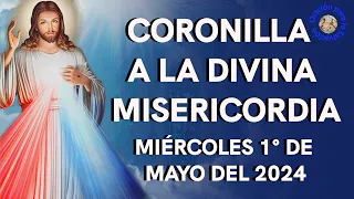 CORONILLA A LA DIVINA MISERICORDIA 🙏🏻- MIÉRCOLES 1° DE MAYO DEL 2024