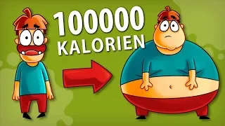 Was ist, wenn Sie 100000 Kalorien essen?