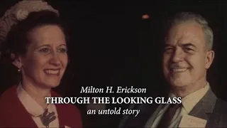 Зазеркалье - Нерассказанная история, рассказывает Берт Эриксон, сын Милтона Эриксона.