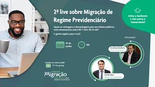 Migração para o RPC - Live para quem tem remuneração entre R$ 7 mil e R$ 12 mil