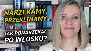 Jak ponarzekać po włosku? #37