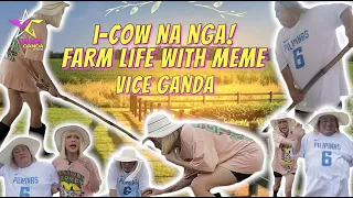 I-Cow Na Nga! Farm Life with Meme! | VICE GANDA