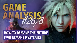 Ep.08 Cloud's Secrets Revealed - FFVIIR Mysteries [3/4] | Game Analysis #26