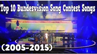 Top 10 Bundesvision Song Contest Songs (2005-2015) [HD]