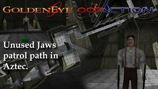 GoldenEye 007 - Aztec Jaws Unused Patrol Path.