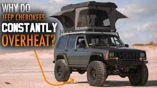 Why Your Jeep Cherokee XJ Overheats