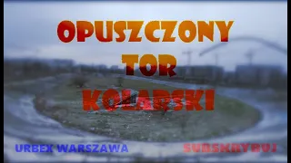 Opuszczony Tor Kolarski