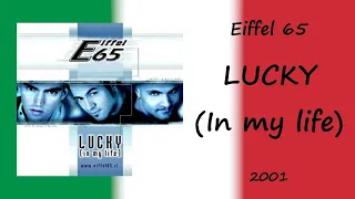 Eiffel 65 - "Lucky (In my life)" [2001]