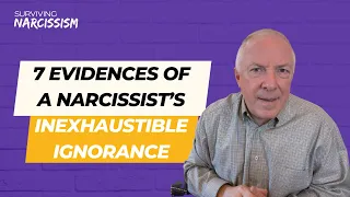 7 Evidences Of A Narcissist's Inexhaustible Ignorance