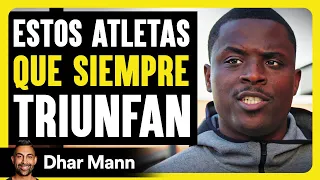 Estos Atletas Que Siempre Triunfan | Dhar Mann Studios