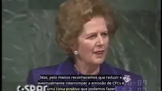 Margaret Thatcher - discurso na Assembleia Geral de Mudanças Climáticas  (1989)