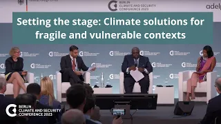 Setting the stage: Climate solutions for fragile and vulnerable contexts | BCSC 2023